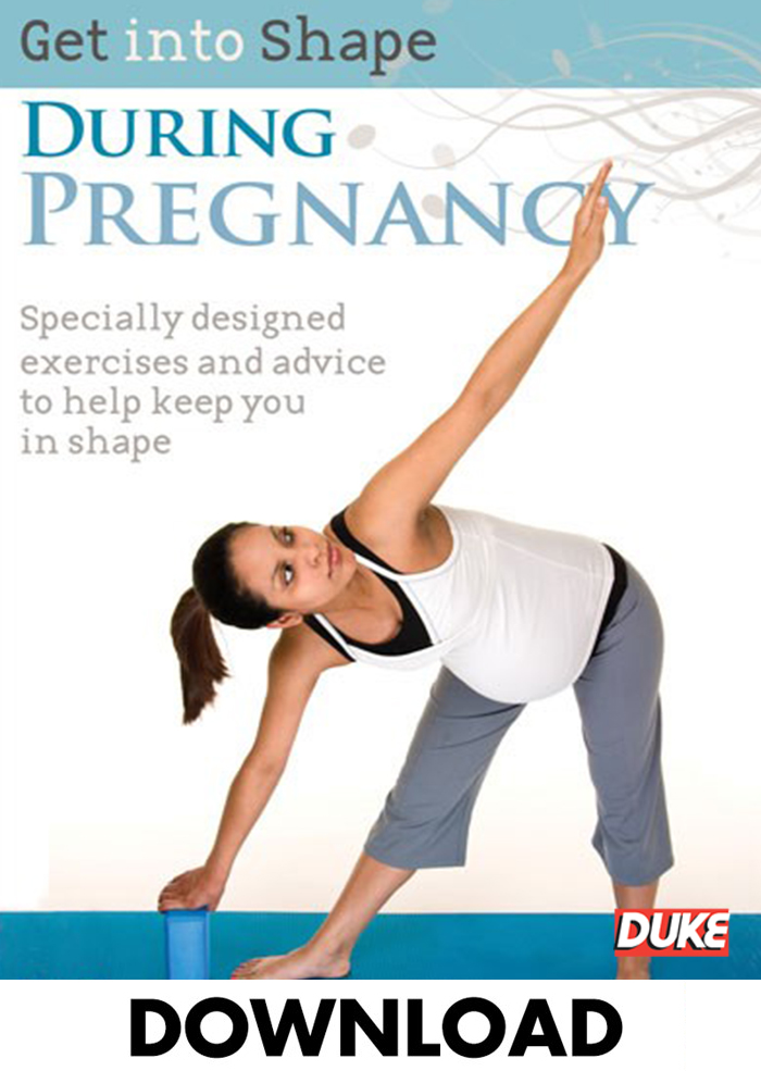 Get Into Shape During Pregnancy Download Duke Video