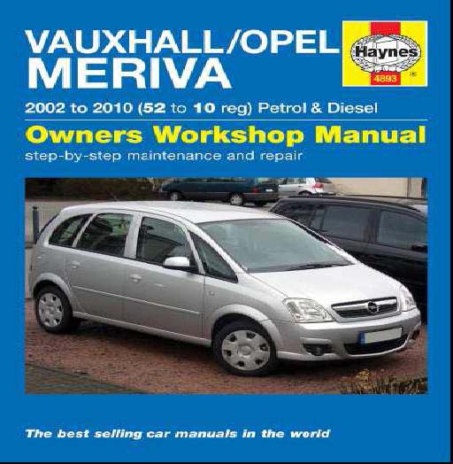 Vauxhall/Opel Meriva Petrol & Diesel (03 - May 10) Haynes Repair Manual ...