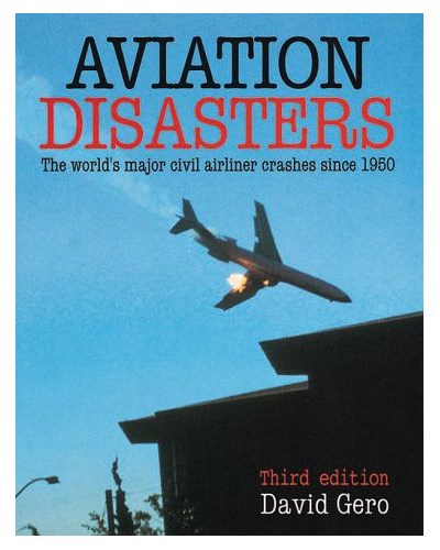 Aviation Disasters (3RD Edition) Book